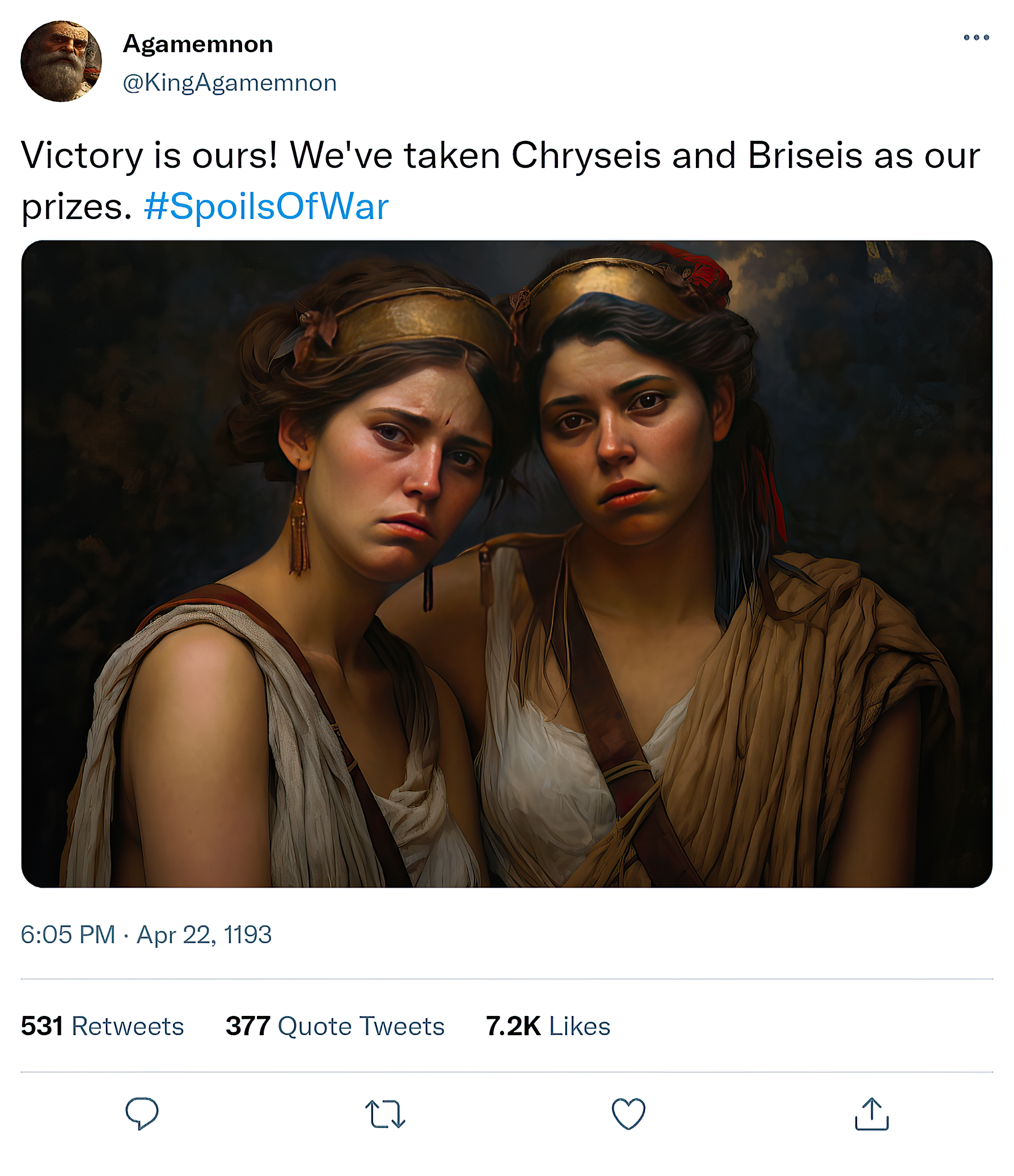 [Tweet] @KingAgamemnon: Victory is ours! We've taken Chryseis and Briseis as our prizes. #SpoilsOfWar
